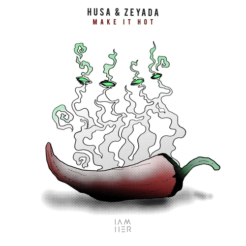 Husa & Zeyada - Make it Hot [IAMHERX068B]